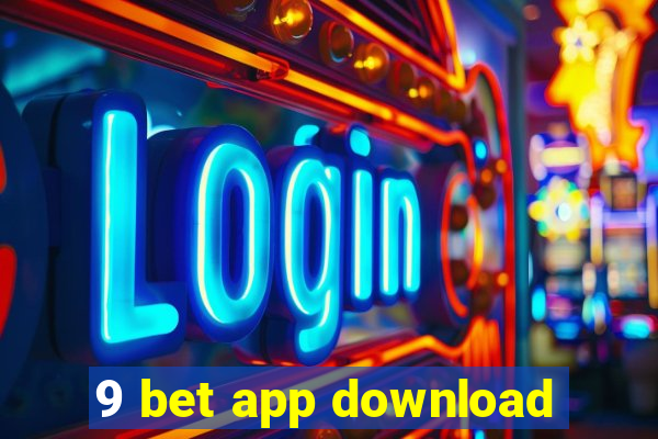 9 bet app download